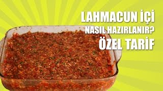 Lahmacun İçi Nasıl Hazırlanır Özel Nefis Tarif [upl. by Lannie965]