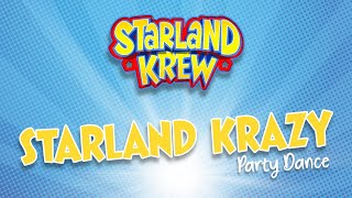 Starland Krazy  Party Dance  Starland Krew [upl. by Jolynn332]