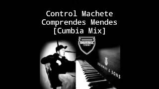 Control Machete  Comprendes Mendes Cumbia Mix [upl. by Lartnom677]