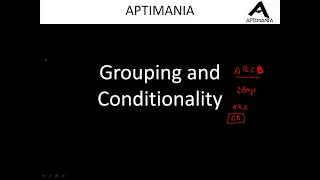 Grouping and Conditionality  Basics  Live class Recording  V Imp for CATIIFTSNAPXATCMAT [upl. by Schilt]