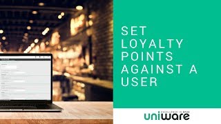 Uniware Cloud  Set Loyalty Points up Against a User [upl. by Aneehsram]