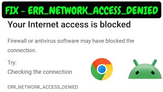 Fix Your Internet Access is Blocked in Chrome Android Mobile ✔ ERRNETWORKACCESSDENIED [upl. by Valenba]