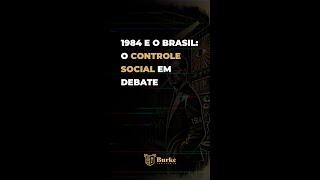 1984 e o Brasil O Controle Social em Debate [upl. by Marie-Jeanne520]