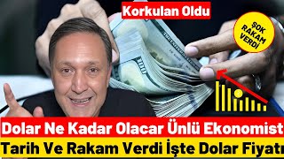 Dolar Kaç Olacak Ünlü Ekonomist Net Rakam Verdi [upl. by Tdnerb]