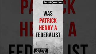 Was Patrick Henry a Federalist patrickhenry antifederalist usconstitution [upl. by Marguerie522]