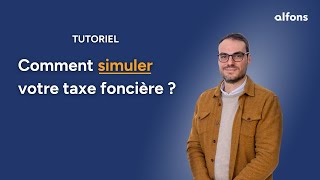 Tuto  Simulez votre taxe foncière avec Alfons [upl. by Phillis495]