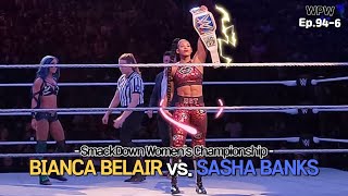 Bianca Belair vs Sasha Banks SmackDown Womens Championship Highlight 7312021 WPWWomen Ep946 [upl. by Delmor]