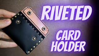 Making a Riveted Card Holder  DIY  Handmade [upl. by Kacerek372]