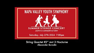 NVYS  2024 Strings Chamber Camp quotString Quartet 2 mvt 3 Nocturnequot [upl. by Gilemette515]