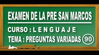 REPASO DE LENGUAJE  EXAMEN PRE SAN MARCOS DE PERÚ [upl. by Wilek]