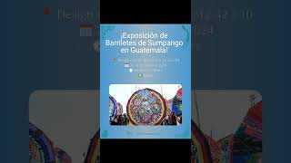 ¡Exposición de Barriletes de Sumpango en Guatemala 📍 Design Center Diagonal 6 1242 z10 🗓️ 28 a [upl. by Avalsorim]