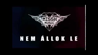 MISSH – Nem állok le Official Audio  misshmusic [upl. by Eiboh]