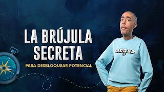 La Brújula Secreta para desbloquear tu potencial [upl. by Surat]