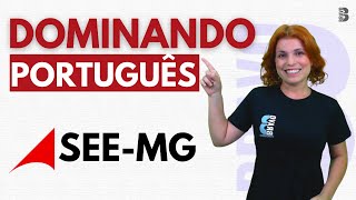 DOMINANDO PORTUGUÊS  CONCURSO SEEMG [upl. by Nilhtac534]