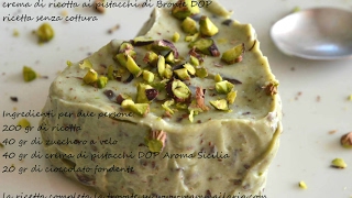 Crema di ricotta al pistacchio di Bronte DOP  ricetta senza cottura [upl. by Libove]