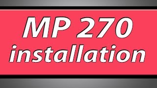 Canon Pixma MP270 printer installation [upl. by Mureil36]