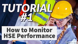 How to monitor HSE performance and use individual KPIs as input for an Annual HSE Performance Report [upl. by Drofwarc]