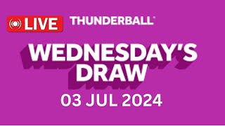 National Lottery Thunderball draw live tonight results from Wednesday 03 Jul 2024  thunderball [upl. by Zipah11]