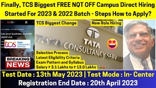 TCS Biggest FREE NQT Announced TCS OFF Campus MASS Hiring For 2023 2022 Batch New Job Role amp Salary [upl. by Nodla922]