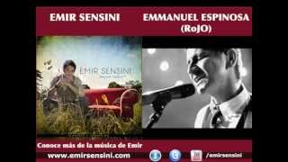 EMIR SENSINI  Eres digno de adorar  Featuring Emmanuel Espinosa RoJO [upl. by Disario]