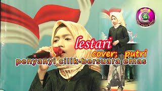 LESTARI COVER PUTRI PENYANYI CILIK BERSUARA EMAS SCB STAR CIPTA BLITAR [upl. by Rector]