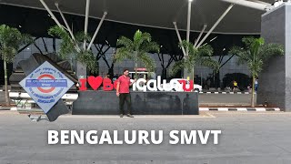 SMVT  SMVB  BENGALURU RAILWAY STATION  BAIYYAPPANAHALLI [upl. by Eimac]