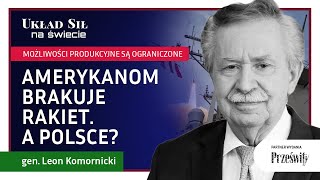 Amerykanom brakuje rakiet A Polsce  gen Leon Komornicki [upl. by Ati277]