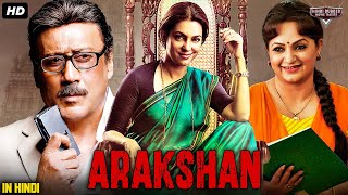 AARAKSHAN  Full Hindi Movie HD  Juhi Chawla Shabana Azmi Jackie Shroff  Bollywood Movie [upl. by Azilef]