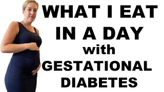 What I Eat in a Day with Gestational Diabetes [upl. by Notffilc771]