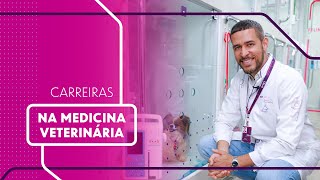 Carreiras na Medicina Veterinária [upl. by Lytsyrk]