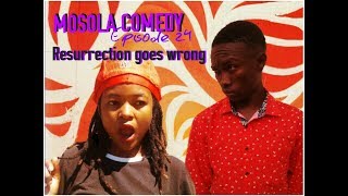 Resurrection goes wrong Mosola Comedy Episode 24  Pastor Lukaus challenge [upl. by Aneet]