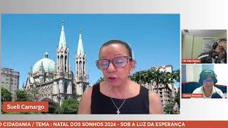 Programa CONSTRUINDO CIDADANIA  NATAL DOS SONHOS 2024 – SOB A LUZ DA ESPERANÇA [upl. by Madelyn]