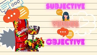 How to Teach your Students about Subjective vs Objective  Subjective versus objective [upl. by Ethelinda147]