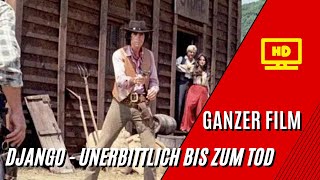 Django  Unerbittlich bis zum Tod  Western  HD  Ganzer Film auf Deutsch [upl. by Beverlee94]