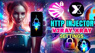 How to Set Up HTTP Injector for V2RAY XRAY Settings  StepbyStep Guide [upl. by Dygall]