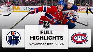 NHL Highlights  Oilers vs Canadiens  November 18 2024 [upl. by Eniarol]