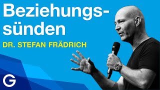 Die 4 Todsünden für Beziehungen  Dr Stefan Frädrich [upl. by Attevaj]