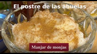 MANJAR DE MONJAS el postre de las Abuelas [upl. by Guild]