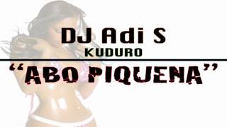 DJ Adi S  Abo Pikena  Kuduro [upl. by Nellir]