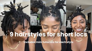 9 EASY HAIRSTYLES for Locs  Short Locs  NO RETWIST REQUIRED [upl. by Divadnoj647]