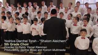 Yeshiva Darchei Torah Choir  Shalom Aleichem [upl. by Erminia]