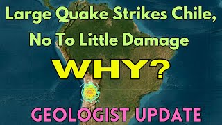 Why Did A Large M74 Quake Hit Chile But Cause Little Damage Geologist Discusses [upl. by Ennyroc175]