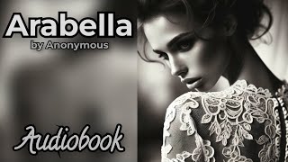 Arabella by Anonymous  Victorian Romance Audiobook [upl. by Yaakov936]