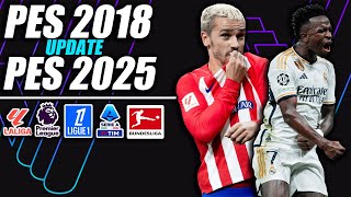 ¡PES 2018 UPDATE 20242025 [upl. by Tadd]