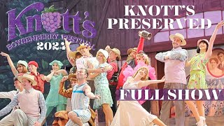 Knotts Preserved A Musical Celebration  Full Show  Knotts Boysenberry Festival 2024 [upl. by Deeyn]