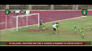 ECCELLENZA ORATORIO SAN CIRO E GIORGIO DI MARINEO VS UNITAS SCIACCA [upl. by Anayk529]