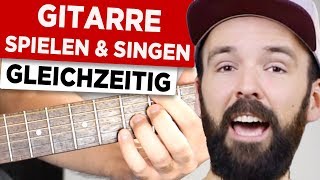 Gitarre spielen amp singen gleichzeitig  Anfänger Tipps [upl. by Ierbua]