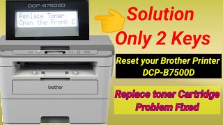 How to Fixed Replace Toner Cartridge Problem Brother Printer DCPB7500D 💯 Solutions [upl. by Dlabihcra]