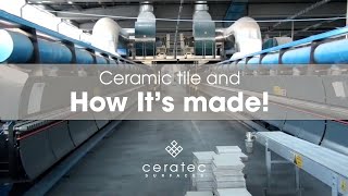 Ceramic tiles manufacturing process by Ceratec  How its made [upl. by Ttenna]