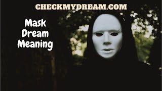 Experts Reveal the True Reason for Seeing Masks in Dreams [upl. by Langdon]